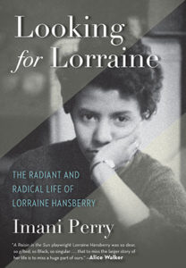 Hansberry is the subject of a new book by Imani Perry, a professor of African American Studies at Princeton University. BEACON PRESS