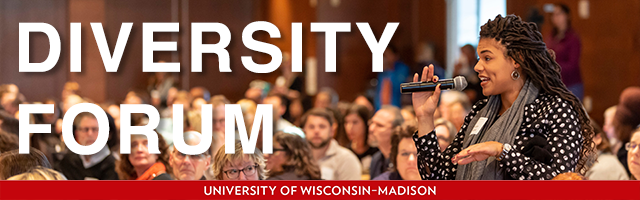 UW–Madison Diversity Forum banner graphic. A woman speaks into a microphone surrounded by attendees of the Diversity Forum. The words "Diversity Forum" are superimposed on the graphic.