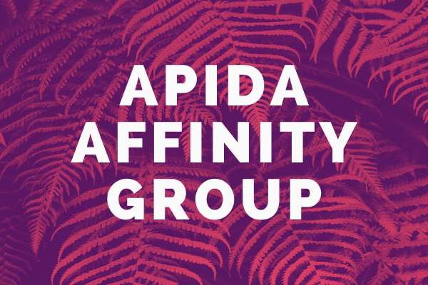 Decorative image showing a fern with words overlaid: "APIDA Affinity Group"