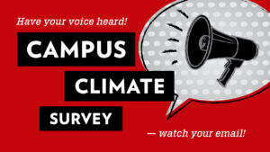 Graphic for Twitter advertizing the Campus Climate Survey.