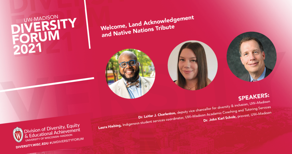 A red graphic advertising the Welcome and Native Nations Tribute session at the 2021 Diversity Forum, featuring the names and faces of LaVar Charleston, Laura Heibing, and Karl Schultz.