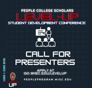 Poster for Level-Up, a student development conference for students in the UW-Madison PEOPLE program. Details in post.