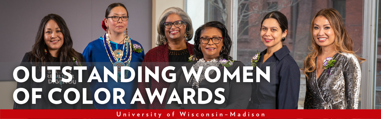 Banner with group photo with six women of color with words overlaid: "Outstanding Women of Color Awards. University of Wisconsin–Madison."